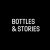 Bottles & Stories